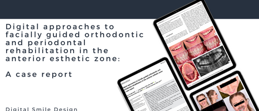 Digital approaches to facially guided orthodontic and periodontal rehabilitation in the anterior esthetic zone