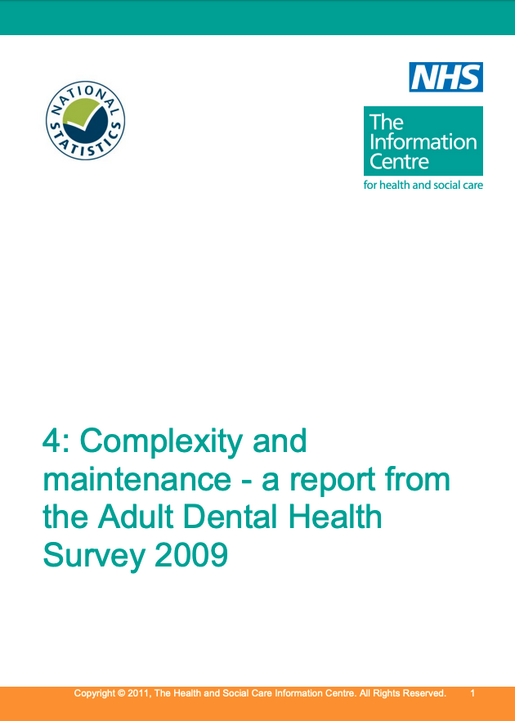 Complexity and maintenance a report from the Adult Dental Health Survey 2009