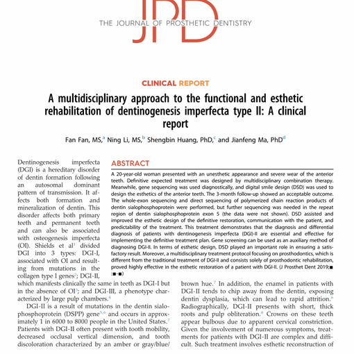A multidisciplinary approach to the functional and esthetic rehabilitation of dentinogenesis imperfecta type II