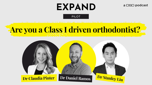 EXPAND PODCAST ARE YOU A CLASS I DRIVEN ORTHODONTIST THUMBNAIL IMAGE