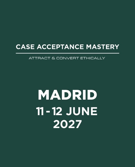 Case Acceptance Mastery - Madrid, June 2027