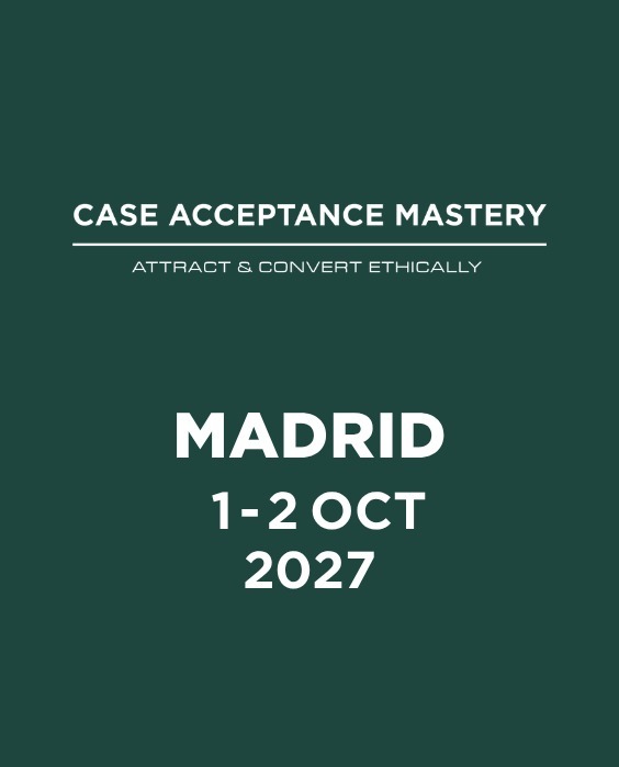 Case Acceptance Mastery - Madrid, October 2027