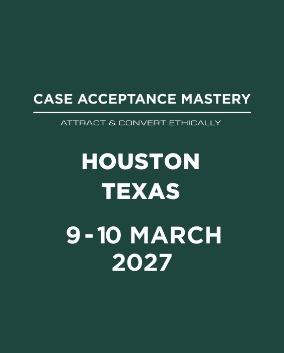 Case Acceptance Mastery - Houston, March 2027