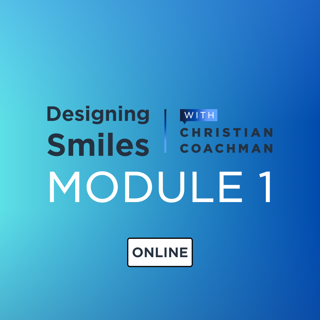 Module 1 — Smile Design Fundamentals