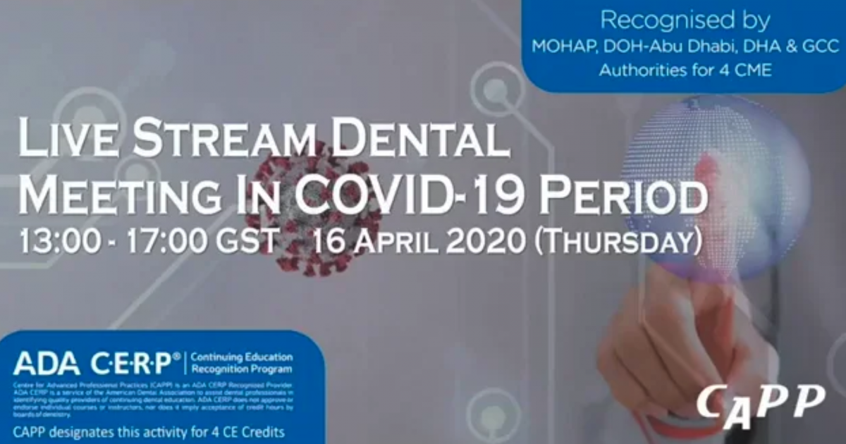 CAPP held the LIVE STREAM DENTAL MEETING (Webinar II) IN COVID-19…